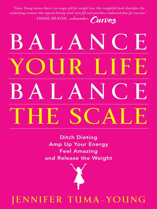 Title details for Balance Your Life, Balance the Scale by Jennifer Tuma-Young - Available